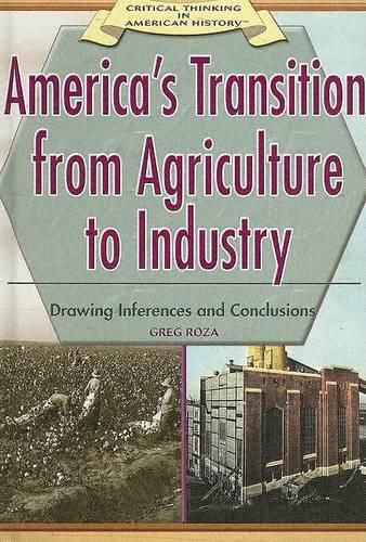 America's Transition from Agriculture to Industry