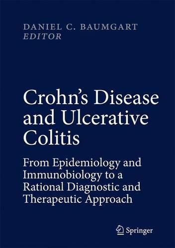 Cover image for Crohn's Disease and Ulcerative Colitis: From Epidemiology and Immunobiology to a Rational Diagnostic and Therapeutic Approach