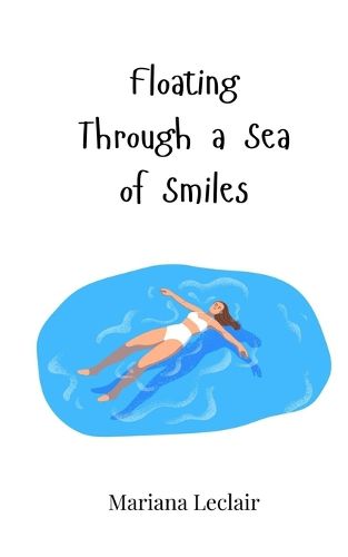 Cover image for Floating Through a Sea of Smiles