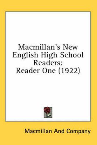 Cover image for MacMillan's New English High School Readers: Reader One (1922)