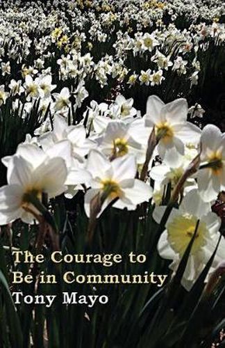 Cover image for The Courage to Be in Community: A Call for Compassion, Vulnerability, and Authenticity