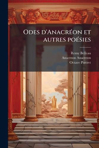 Cover image for Odes D'Anacreon Et Autres Poesies