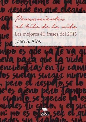 Cover image for Pensamientos al hilo de la vida. Las mejores 40 frases