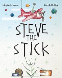 Cover image for Steve The Stick