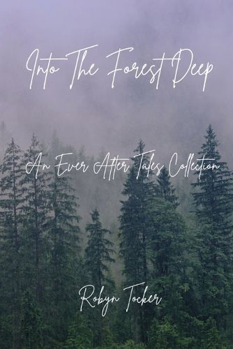 Cover image for Into The Forest Deep