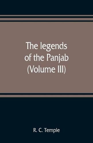 Cover image for The legends of the Panjab (Volume III)