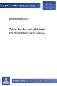 Cover image for Zeitlichkeit Kontra Leiblichkeit: Eine Kontroverse Mit Martin Heidegger