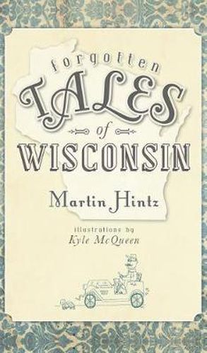 Cover image for Forgotten Tales of Wisconsin