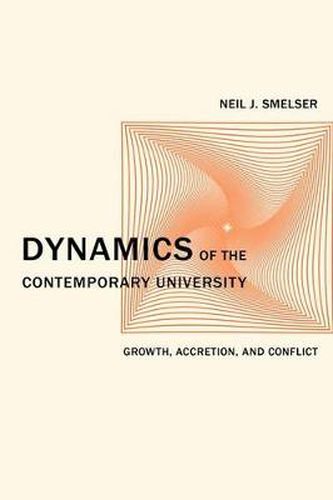 Cover image for Dynamics of the Contemporary University: Growth, Accretion, and Conflict