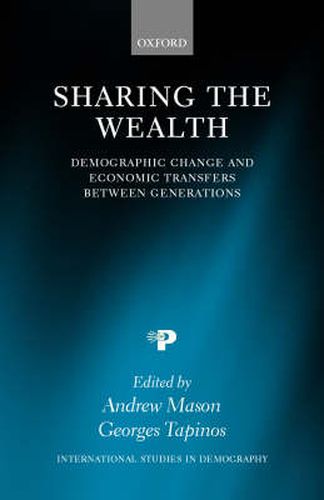 Cover image for Sharing the Wealth: Demographic Change and Economic Transfers Between Generations