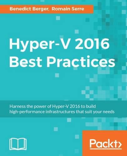 Cover image for Hyper-V 2016 Best Practices