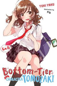 Cover image for Bottom-Tier Character Tomozaki, Vol. 4