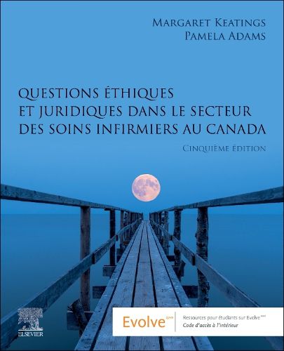 Cover image for Questions ethiques et juridiques dans le secteur des soins infirmiers au Canada
