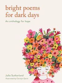 Cover image for Bright Poems for Dark Days: An anthology for hope