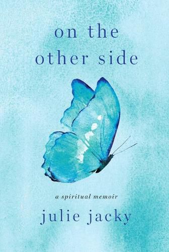 Cover image for On the Other Side: A Spiritual Memoir