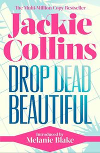 Cover image for Drop Dead Beautiful: introduced by Melanie Blake