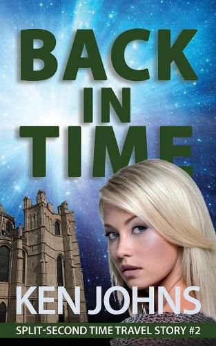 Cover image for Back In Time: Split-Second Time Travel Story #2