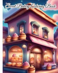 Cover image for Sweet Bakery Coloring Book