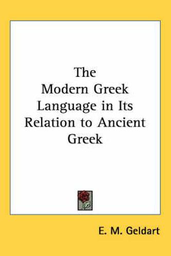 Cover image for The Modern Greek Language in Its Relation to Ancient Greek