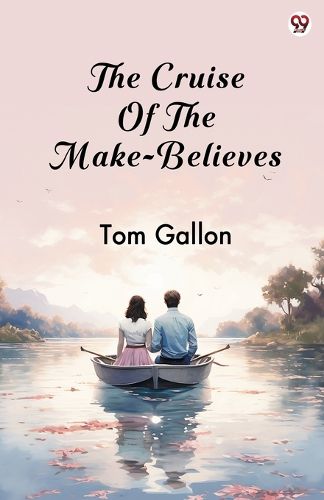 Cover image for The Cruise Of The Make-Believes (Edition1)