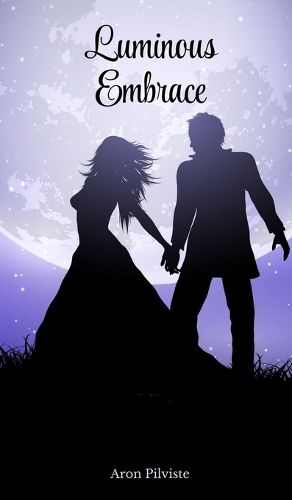 Cover image for Luminous Embrace