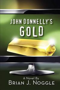 Cover image for John Donnelly's Gold