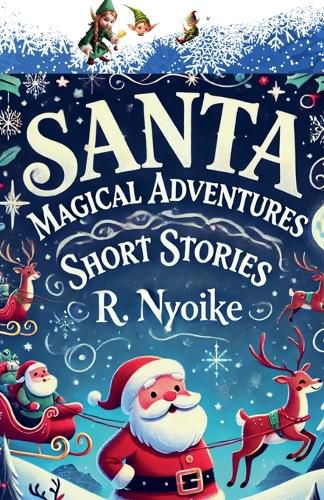 Cover image for Santa Magical Adventures Short Stories