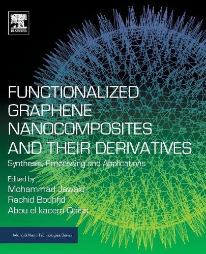 Cover image for Functionalized Graphene Nanocomposites and Their Derivatives: Synthesis, Processing and Applications