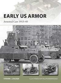 Cover image for Early US Armor: Armored Cars 1915-40