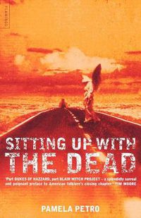 Cover image for Sitting Up With the Dead: A Storied Journey Through the American South