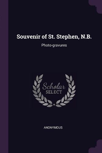 Cover image for Souvenir of St. Stephen, N.B.