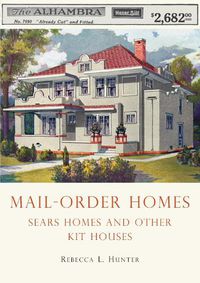 Cover image for Mail-Order Homes: Sears Homes and Other Kit Houses