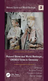 Cover image for Natural Stone and World Heritage: UNESCO Sites in Germany