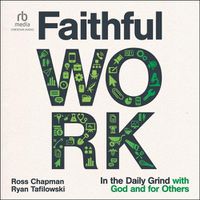 Cover image for Faithful Work