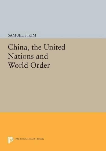 Cover image for China, the United Nations and World Order