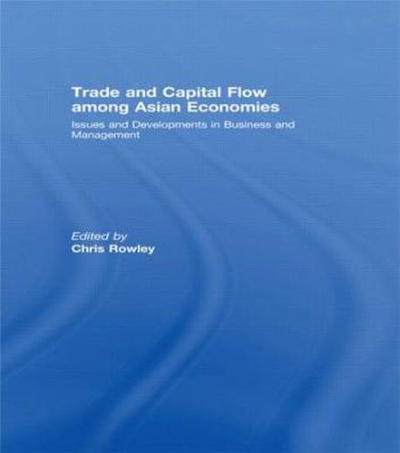 Cover image for Trade and Capital Flow among Asian Economies: Issues and Developments in Business and Management