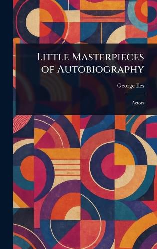 Cover image for Little Masterpieces of Autobiography