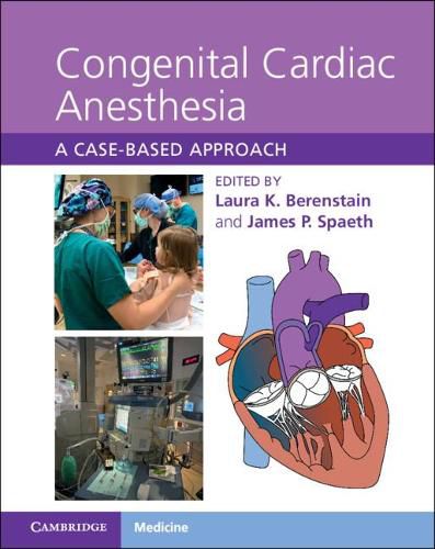 Cover image for Congenital Cardiac Anesthesia: A Case-based Approach