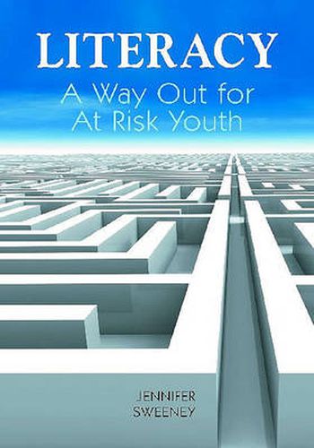 Cover image for Literacy: A Way Out for At-Risk Youth