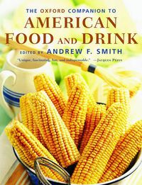 Cover image for The Oxford Companion to American Food and Drink