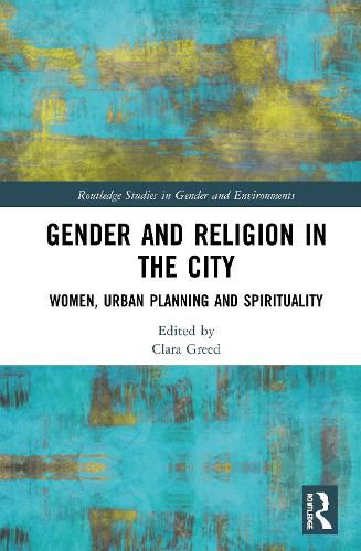 Gender and Religion in the City: Women, Urban Planning and Spirituality