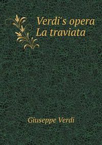 Cover image for Verdi's opera La traviata