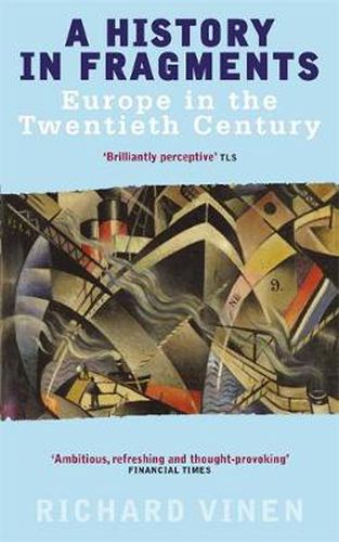 A History In Fragments: Europe in the Twentieth Century