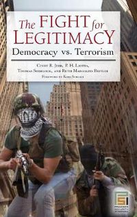 Cover image for The Fight for Legitimacy: Democracy vs. Terrorism