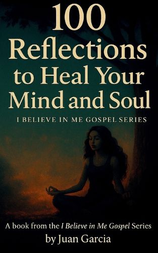 Cover image for 100 Reflections to Heal Your Mind and Soul