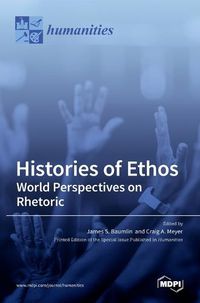 Cover image for Histories of Ethos: World Perspectives on Rhetoric