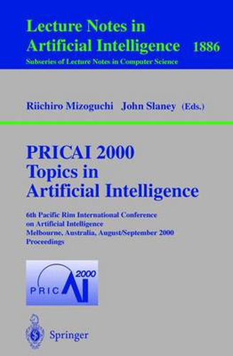 Cover image for PRICAI 2000 Topics in Artificial Intelligence: 6th Pacific Rim International Conference on Artificial Intelligence Melbourne, Australia, August 28 - September 1, 2000 Proceedings