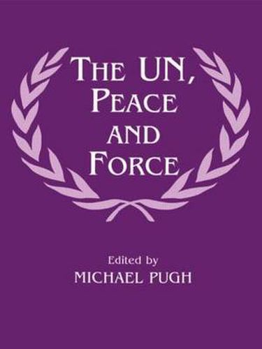 Cover image for The UN, Peace and Force