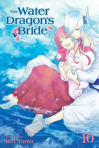 Cover image for The Water Dragon's Bride, Vol. 10