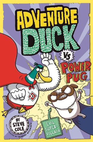 Adventure Duck vs Power Pug: Book 1